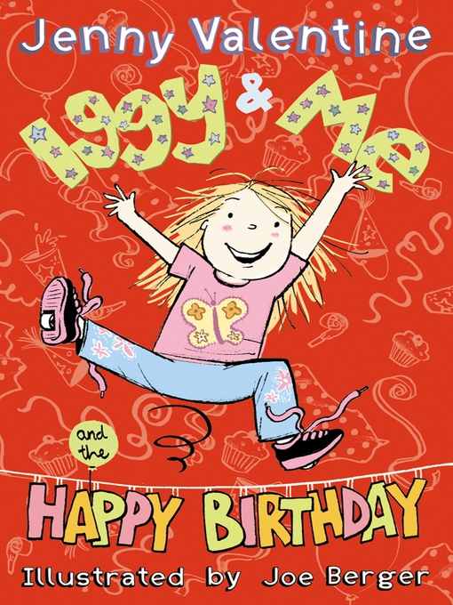 Title details for Iggy and Me and the Happy Birthday by Jenny Valentine - Available